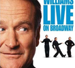 Stand up comedy: Robin Williams live on Broadway