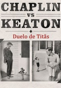 Duelo De Titãs: Chaplin X Keaton (Hollywood Rivals: Chaplin vs Keaton)
