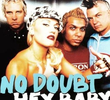 No Doubt ft. Bounty Killer: Hey Baby