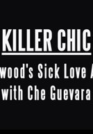 Chique de matar: o amor doentio de Hollywood por Che Guevara