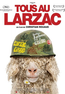 Vamos Todos Para Larzac: o Nascimento da Luta Ecológica (Tous au Larzac)