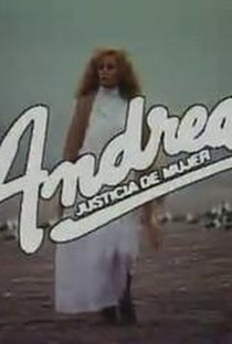 Andrea, Justicia de Mujer - Poster / Capa / Cartaz - Oficial 1