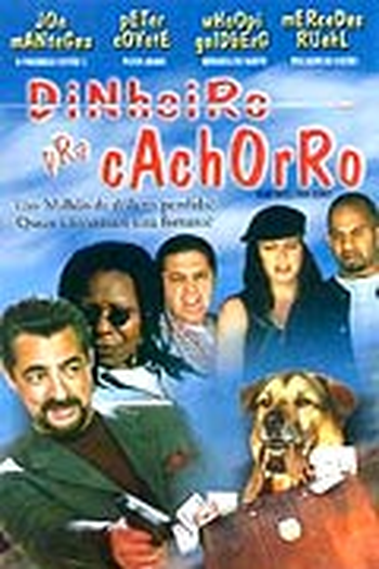 Poster de Filme Dinheiro Pra Cachorro (2000)