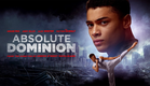 Absolute Dominion | Official Trailer