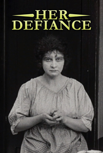 Her Defiance - Poster / Capa / Cartaz - Oficial 1
