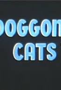 Doggone Cats - Poster / Capa / Cartaz - Oficial 1