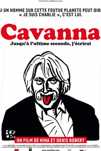 Cavanna, jusqu'à l'ultime seconde, j'écrirai - Poster / Capa / Cartaz - Oficial 1