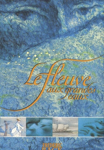 The Mighty River (Le fleuve aux grandes eaux)