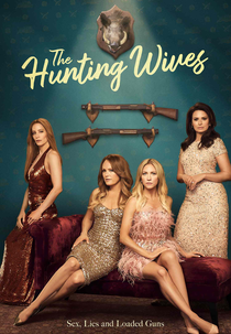 The Hunting Wives (1ª Temporada) (The Hunting Wives (Season 1))