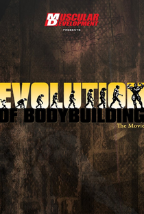 Evolution of Bodybuilding - Poster / Capa / Cartaz - Oficial 1
