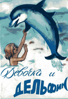 A Girl and a Dolphin (Девочка и дельфин)