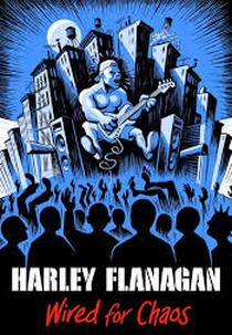 Harley Flanagan: Wired for Chaos (Harley Flanagan: Wired for Chaos)