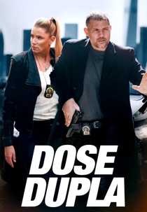 Dose Dupla (First Shift)