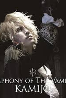 Kamijo ‎– Symphony Of The Vampire - Poster / Capa / Cartaz - Oficial 1