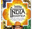 Planeta Estranho: Índia Exótica