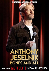 Anthony Jeselnik: Abocanhando Tudo (Anthony Jeselnik: Bones and All)