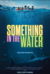 Something in the Water - Poster / Capa / Cartaz - Oficial 1