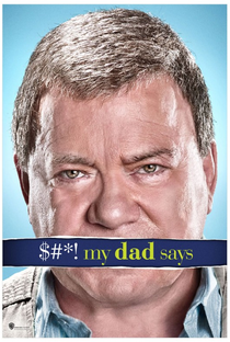 Sh*t My Dad Says (1ª Temporada) - Poster / Capa / Cartaz - Oficial 1