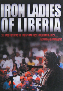 Iron Ladies of Liberia (Iron Ladies of Liberia)