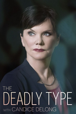 The Deadly Type with Candice DeLong (The Deadly Type with Candice DeLong)