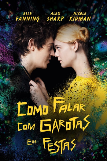 de Filme Como Falar com Garotas em Festas (2017)