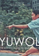 Yuwol: O Menino Que Fez o Mundo Dançar