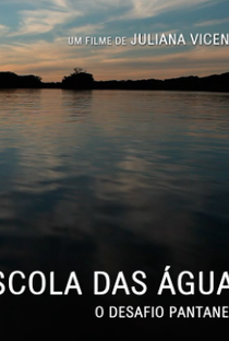 Escola das Águas: O Desafio Pantaneiro - Poster / Capa / Cartaz - Oficial 1