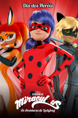 Miraculous: Dia dos Heróis (Especial Miraculous: Heroes’ Day)