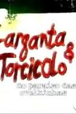 Garganta e Torcicolo - MTV (Garganta e Torcicolo - MTV)