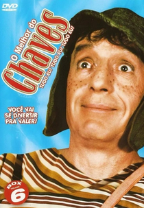 O Melhor do Chaves - Vol. 6: Tudo Eu! Tudo Eu! Tudo Eu! (El Chavo del Ocho - Vol. 6)