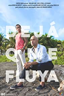Dejá Que Fluya - Poster / Capa / Cartaz - Oficial 1