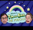 Tim and Eric: The Podcast