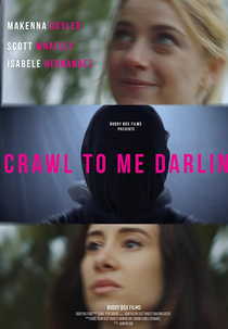 Crawl to Me Darling (Crawl to Me Darling)