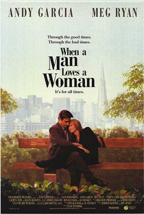 Quando um Homem Ama uma Mulher - Poster / Capa / Cartaz - Oficial 1