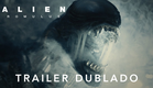 Alien: Romulus | Trailer Oficial Dublado