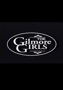 Gilmore Girls: Piloto não autorizado (Gilmore Girls: Unaired Pilot)