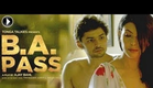 B.A. Pass - Official Theatrical Trailer