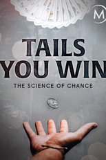 Desvendando o Acaso (Tails You Win - The Science Of Chance)