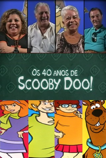 Os 40 anos de Scooby Doo! - Poster / Capa / Cartaz - Oficial 1