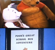 Pooh’s Great School Bus Adventure