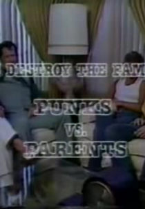 We Destroy the Family: Punks Vs. Parents (We Destroy the Family: Punks Vs. Parents)