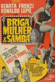 Briga, Mulher e Samba - Poster / Capa / Cartaz - Oficial 1