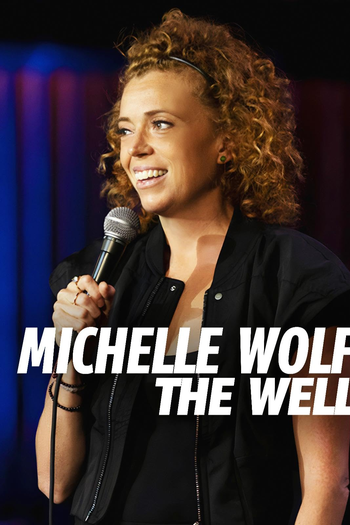 Poster de Filme Michelle Wolf: The Well (2025)