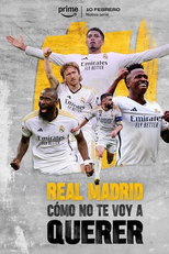 Real Madrid: Cómo No Te Voy a Querer (Real Madrid: Cómo No Te Voy a Querer)