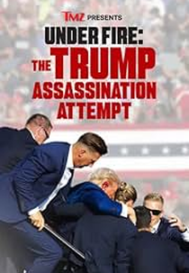 TMZ Presents: Under Fire - The Trump Assassination Attempt (TMZ Presents: Under Fire - The Trump Assassination Attempt)