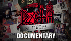 Death Documentary: Death by Metal (coming soon)