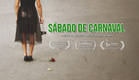 Trailer do curta-metragem Sábado de Carnaval