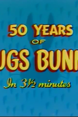 Fifty Years of Bugs Bunny in 3 1/2 Minutes (Fifty Years of Bugs Bunny in 3 1/2 Minutes)