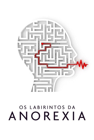 Poster 1 de Filme Os labirintos da anorexia (2017)