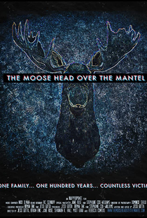 The Moose Head Over the Mantel - Poster / Capa / Cartaz - Oficial 1